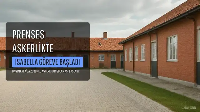 Danimarka Prensesi Isabella, Zorunlu Askerlik Uygulaması Kapsamında Göreve Başladı