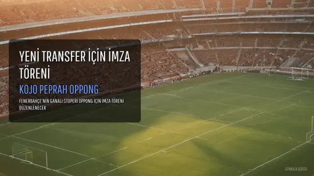 Fenerbahçe'den Yeni Transfer: Ganalı Stoper Kojo Peprah Oppong Kadroya Katıldı