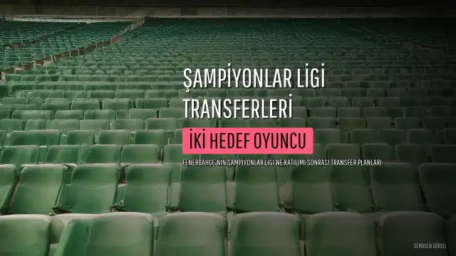 Fenerbahçe'nin Şampiyonlar Ligi Transfer Hedefleri: Jonathan Rowe ve Jamie Bynoe-Gittens
