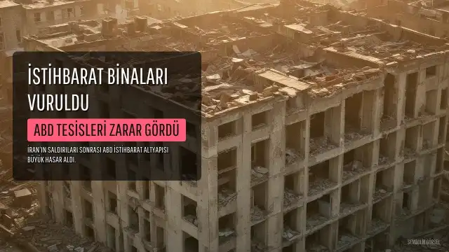 İran Saldırılarının Faturası Ağır: İstihbarat Binalarında Milyarlarca Dolarlık Hasar