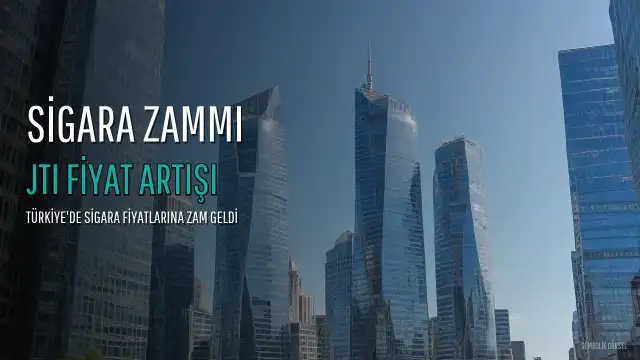 JTI Sigara Grubuna 10 TL Zam Geldi