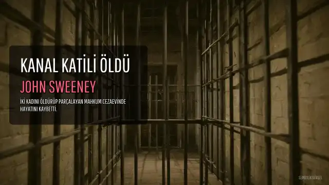 Kanal Katili J.S. Cezaevinde Öldü