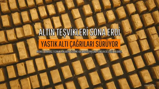 Merkez Bankası, Yastık Altı Altın Düzenlemesini Yürürlükten Kaldırdı