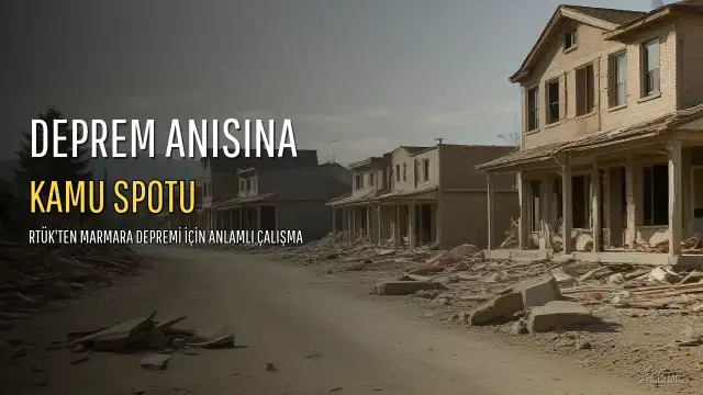 RTÜK'ten Marmara Depremi Anısına Kamu Spotu