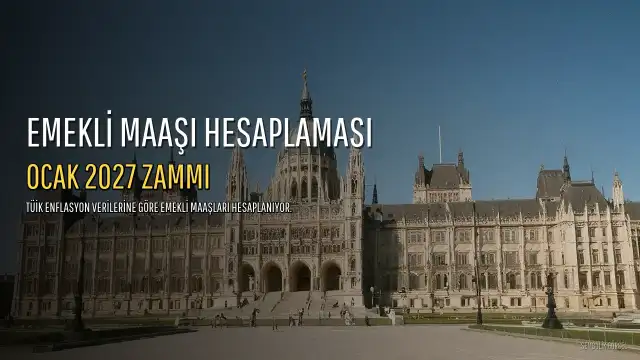 2027 Ocak Emekli Maaşı Hesaplaması: İlk İki Aylık Enflasyon Verileri Açıklandı