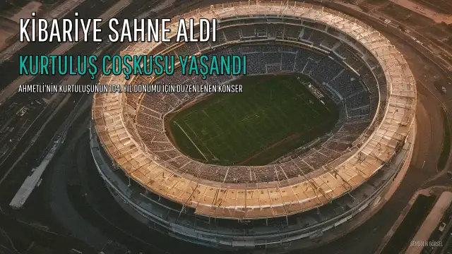 Ahmetli'nin Kurtuluşunun 104. Yıl Dönümü Kibariye Konseriyle Kutlandı