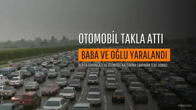 Bursa'da Trafik Kazası: Baba ve Oğlu Hafif Yaralandı