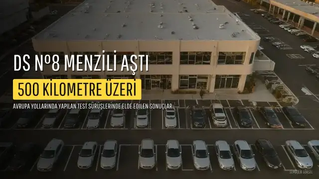 DS N°8, Uzun Menzil Testlerinde 500 Kilometreyi Aştı