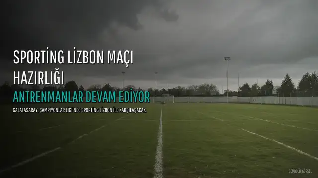 Galatasaray, Sporting Lizbon Maçına Hazırlanıyor