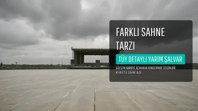 Gülşen'den Farklı Sahne Tarzı: Tüy Detaylı Yarım Şalvar Kombini Beğeni Topladı