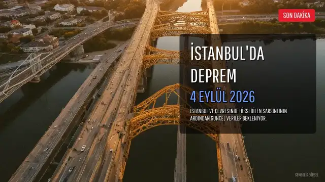 İstanbul'da Deprem Hissedildi: 4 Eylül 2026 Tarihli Son Depremler Açıklandı