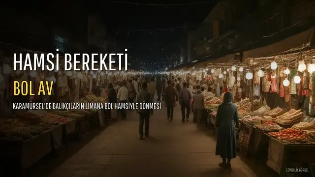 Karamürsel'de Balıkçılar Hamsi Bereketi Yaşıyor