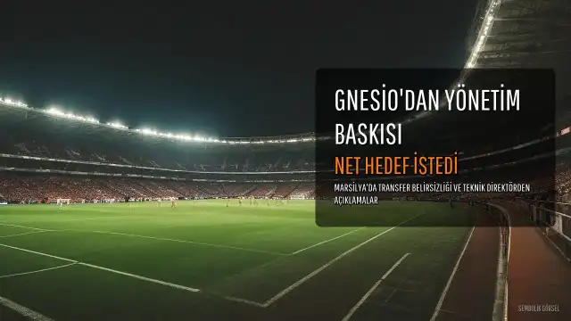 Marsilya Teknik Direktörü Genesio'dan Kulüp Sahibine Hedef Baskısı: "Net Bir Yol Haritası Bekliyoruz"