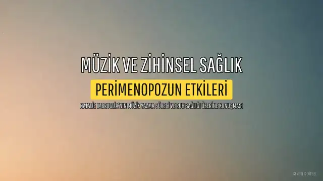 Natalie Imbruglia, Perimenopozun Zihinsel Etkileri ve Kariyerini Yeniden Şekillendirmesi Hakkında Konuştu