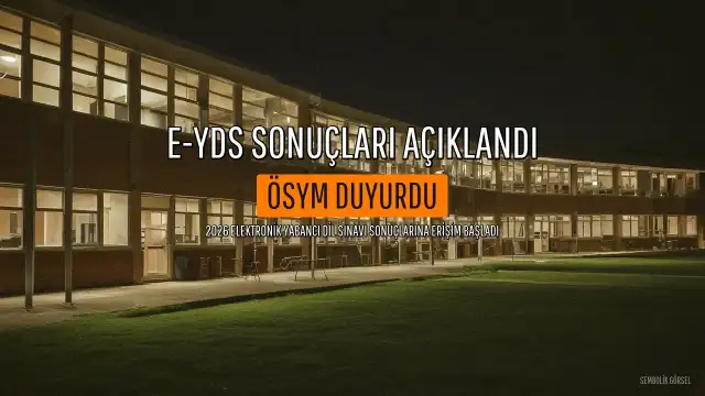 ÖSYM, 2026 e-YDS Sonuçlarını Duyurdu: Erişime Açıldı