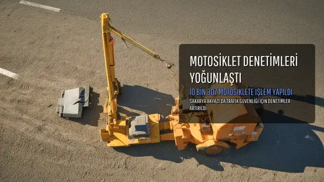 Sakarya'da 8 Ayda 10 Bin 307 Motosiklete Denetim Yapıldı