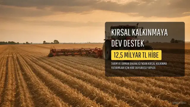 Tarım ve Orman Bakanı İbrahim Yumaklı duyurdu: Kırsal kalkınmaya 12,5 milyar TL hibe