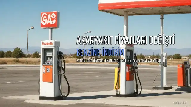 20 Ekim 2026 Akaryakıt Fiyatları: Benzine İndirim, Motorda Değişiklik Yok