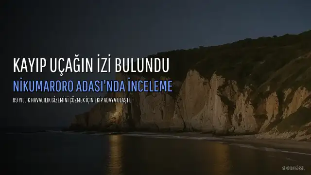 89 Yıllık Kayıp Uçağın İzine Nikumaroro Adası'nda Rastlandı: 17 Kişilik Ekip Adada İncelemelere Başladı