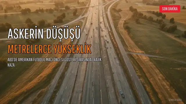 ABD'de Amerikan Futbolu Maçı Öncesi Gösteride Asker Yüksekten Düştü: Hayatını Kaybetti