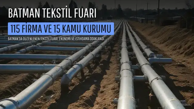 Batman'da Üçüncüsü Düzenlenen Tekstil Fuarı 115 Firma ve 15 Kamu Kurumuyla Açıldı