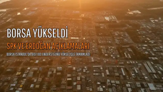 Borsa Perşembe Gününü Yükselişle Tamamladı