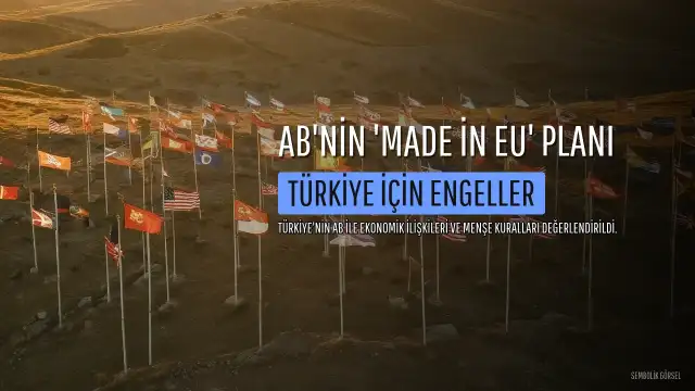 Emekli Büyükelçi Kuneralp: Türkiye'nin AB Süreci ve 'Made in EU' Planı Değerlendirildi
