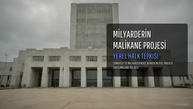Güney Afrikalı Milyarder Somerset'te 'Tek Adamın Malikanesi' Yaratıyor