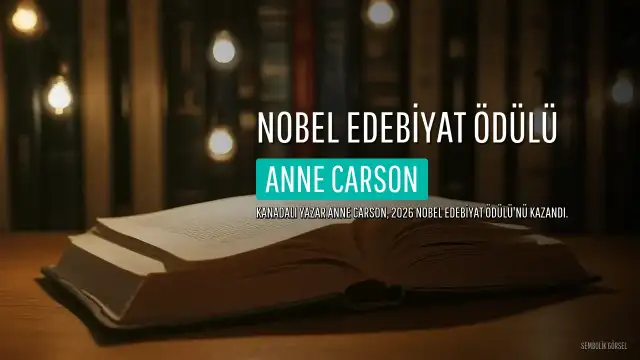 Kanadalı Yazar Anne Carson, 2026 Nobel Edebiyat Ödülü'nün Sahibi Oldu