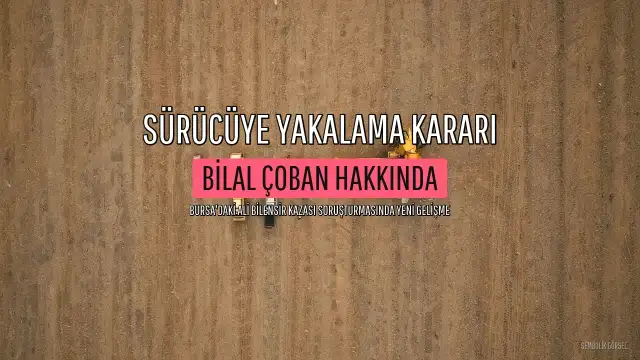 Seslendirme Sanatçısı A.B.'in Vefat Ettiği Kazada Sürücü B.Ç. Hakkında Yeniden Yakalama Kararı