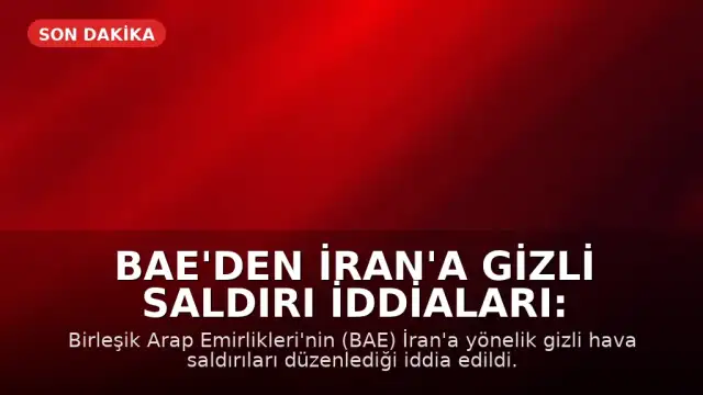 BAE'den İran'a Gizli Saldırı İddiaları: Mirage Jetleri ve Wing Loong İHA'lar Sahada mı?
