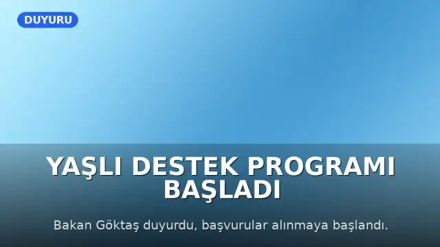 Bakanlık Yaşlı Destek Programı (YADES) 2026 başvurularını başlattı