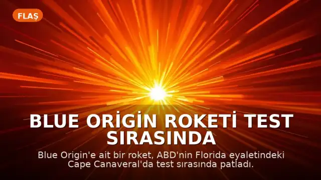 Blue Origin Roketi Test Sırasında Patladı, Jeff Bezos'tan Açıklama Geldi