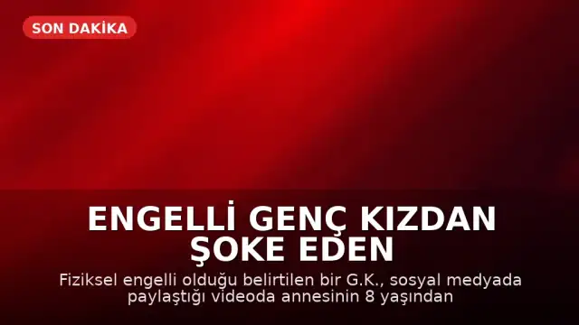 Engelli Genç Kızdan Şoke Eden İstismar İddiaları: Annesi Tarafından Yıllarca İstismara Uğradığını Söyledi