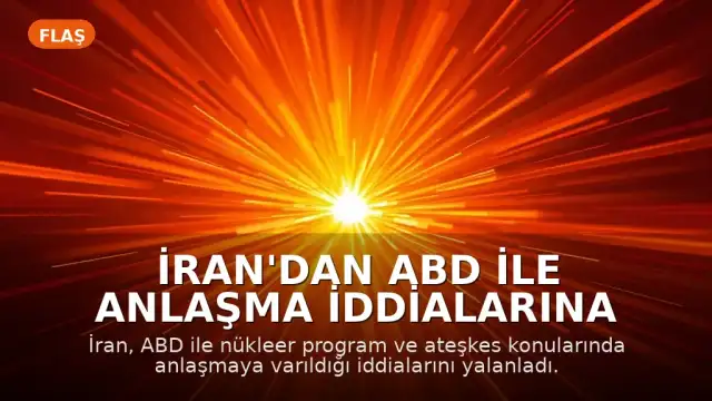 İran'dan ABD ile Anlaşma İddialarına Yalanlama: "Metin Tamamlanmadı"