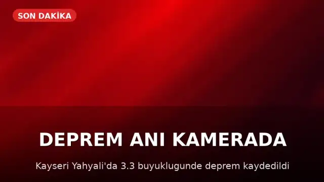 Kayseri Yahyalı'da 3.3 Büyüklüğünde Deprem Meydana Geldi