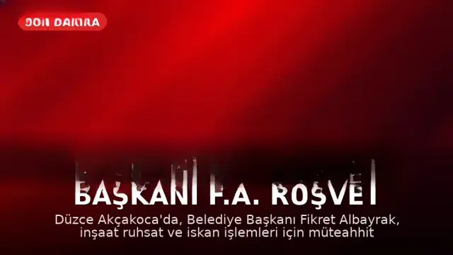 Akçakoca Belediye Başkanı F.A. Rüşvet İddiasıyla Gözaltına Alındı