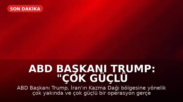 ABD Başkanı Trump: "Çok güçlü biçimde vuracağız"
