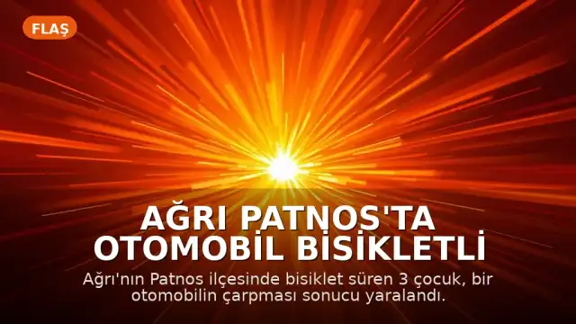 Ağrı Patnos'ta otomobil bisikletli çocuklara çarptı: 3 yaralı