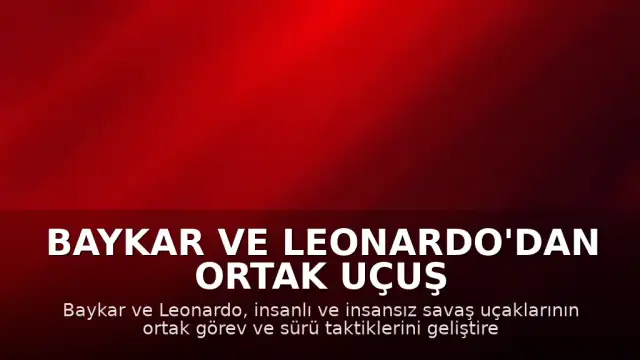 Baykar ve Leonardo'dan Ortak Uçuş Testleri: K-SWARM Programı Başarıyla Tamamlandı