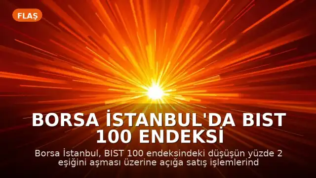 Borsa İstanbul'da BIST 100 Endeksi İçin Yukarı Adım Kuralı Uygulanmaya Başlandı