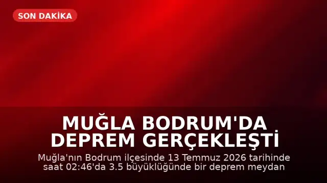 Muğla Bodrum'da Deprem Gerçekleşti