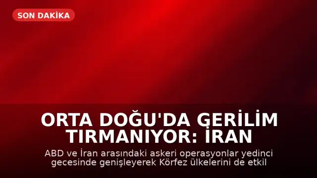 Orta Doğu'da Gerilim Tırmanıyor: İran ve ABD Arasındaki Çatışmalar Körfez Ülkelerine Sıçradı