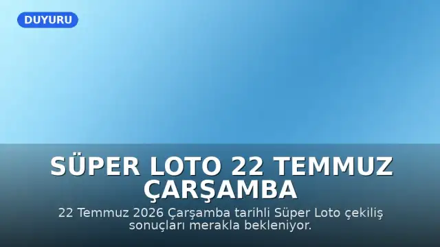 Süper Loto 22 Temmuz Çarşamba Sonuçları Bekleniyor