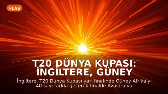T20 Dünya Kupası: İngiltere, Güney Afrika'yı mağlup ederek finale yükseldi
