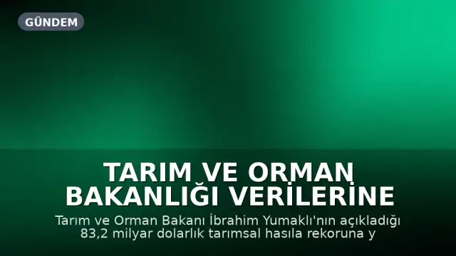 Tarım ve Orman Bakanlığı Verilerine İlişkin Değerlendirme: 'Gerçek başarı, halkın gıdaya ne kadar ucuza erişebildiğidir'