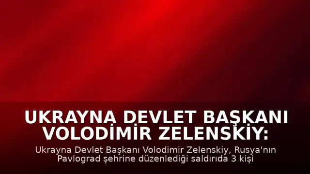 Ukrayna Devlet Başkanı Volodimir Zelenskiy: "Rusya, her gün halkımıza terör saldırıları düzenlemeye devam ediyor"
