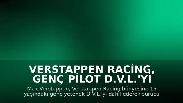 Verstappen Racing, Genç Pilot D.V.L.'yi Bünyesine Kattı