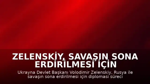 Zelenskiy, Savaşın Sona Erdirilmesi İçin Diplomasiyi Witkoff ve Kushner ile Değerlendirdi