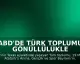 ABD'de Türk Toplumu Gönüllülükle Dayanışma Gösterdi